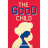 The Good Child