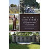 Historic Cemeteries of Houston and Galveston