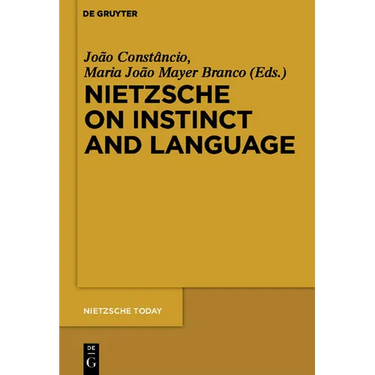 Nietzsche on Instinct and Language