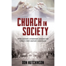 Church in Society: First-Century Citizenship Lessons for Twenty-First-Century Christians
