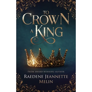 To Crown A King