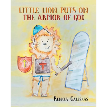 Little Lion Puts on the Armor of God