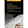A New Approach to Textual Criticism: An Introduction to the Coherence-Based Genealogical Method
