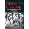 Citadel to City-State: The Transformation of Greece, 1200-700 B.C.E.