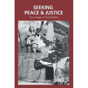 Seeking Peace & Justice: Your Image of God Matters