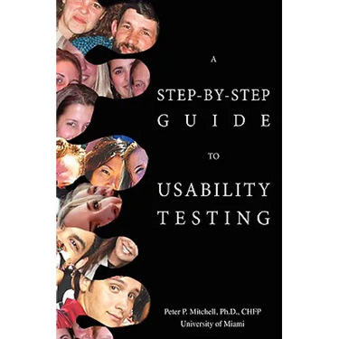 A Step-By-Step Guide to Usability Testing