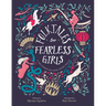 Folktales for Fearless Girls: The Stories We Were Never Told