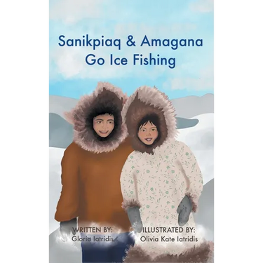 Sanikpiaq and Amagana Go Ice Fishing