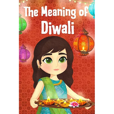 The Meaning of Diwali