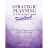 Strategic Planning in Uncertain Times Fieldbook: 17 Critical Mistakes to Avoid in Higher Education