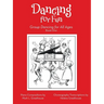 Dancing for Fun: Group Dancing for All Ages