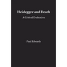 Heidegger and Death: A Critical Evaluation