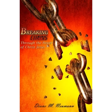 Breaking Chains Through the Power of Christ Jesus