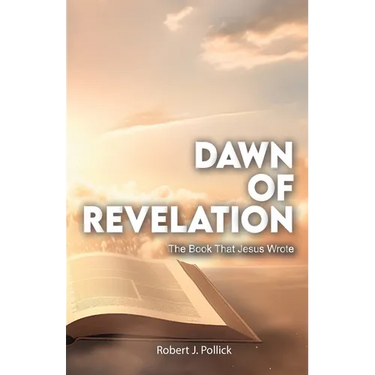 Dawn of Revelation, The Book That Jesus Wrote