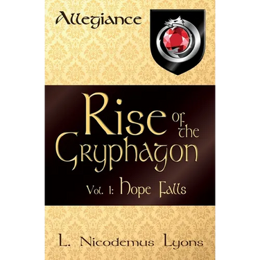 Rise of the Gryphagon: Vol. 1: Hope Falls