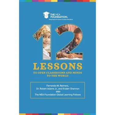 Twelve Lessons to Open Classrooms and Minds to the World