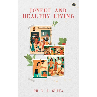 Joyful and Healthy Living