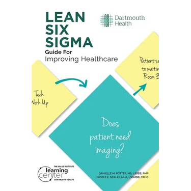 LEAN SIX SIGMA Guide for Improving Healthcare