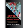How to Generate Leads worth Hundred of millions: Making Strangers Want to Purchase Your Stuff