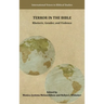 Terror in the Bible: Rhetoric, Gender, and Violence