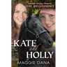 Kate and Holly: The Beginning