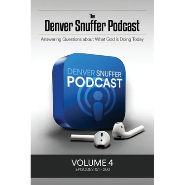 The Denver Snuffer Podcast Volume 4: 2022-2024