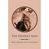 Thy Father's Seed
