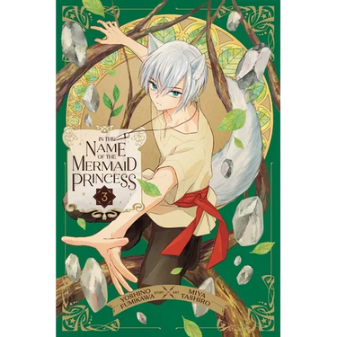 In the Name of the Mermaid Princess, Vol. 3