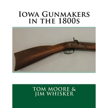 Iowa Gunmakers in the 1800's