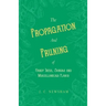 The Propagation and Pruning of Hardy Trees, Shrubs and Miscellaneous Plants