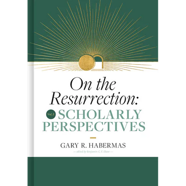 On the Resurrection, Volume 3: Scholarly Perspectives Volume 3