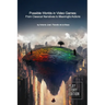 Possible Worlds in Video Games: From Classic Narrative to Meaningful Actions
