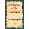 Kilmeny of the Orchard