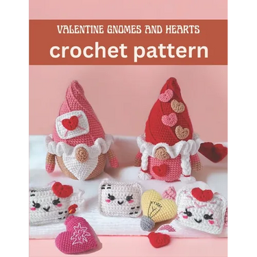 Valentine Gnomes and Hearts Crochet Pattern: Cute and Easy Crochet Book Projects for Valentine with Image and Detail Instruction