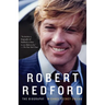 Robert Redford: The Biography