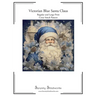 Victorian Blue Santa Claus Cross Stitch Pattern: Regular and Large Print Chart