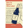 How to Read a Wine Label