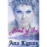 Heart of Ice: Frozen & Freaky: An Erotic Fairy Tale (Book 1)