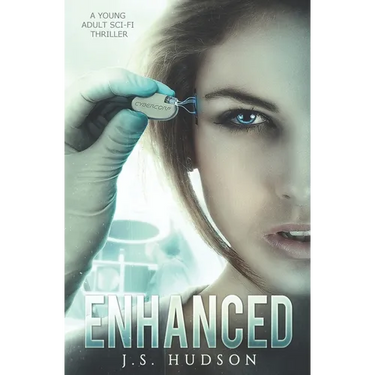 Enhanced: A YA Sci-fi Thriller