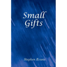 Small Gifts: Essays and Observations
