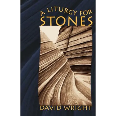 A Liturgy for Stones