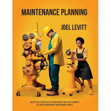 Maintenance Planning: Cuts Waste, and Frustration