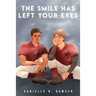 The Smile Has Left Your Eyes