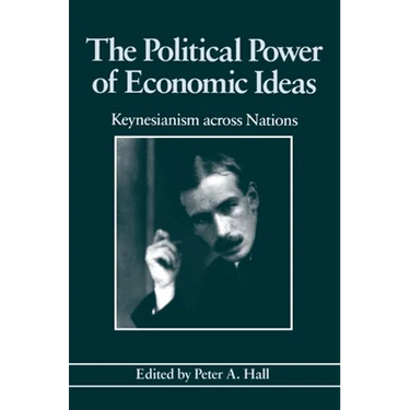 The Political Power of Economic Ideas: Keynesianism Across Nations