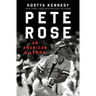 Pete Rose: An American Dilemma