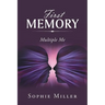 First Memory: Multiple Me