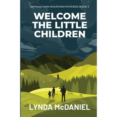 Welcome the Little Children: A Mystery Novel