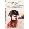 Historic Doubts Relative to Napoleon Bonaparte