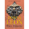 Trace Elements: A Comissario Guido Brunetti Mystery