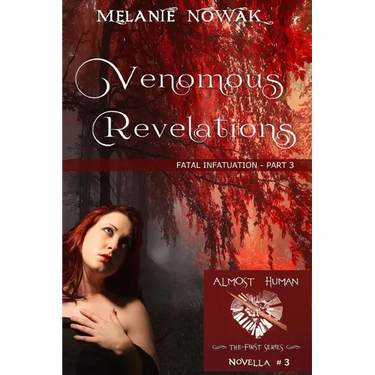 Venomous Revelations: Fatal Infatuation - Part 3